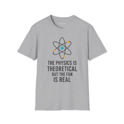 "The Fun is Real" Premium Physics Shirt
