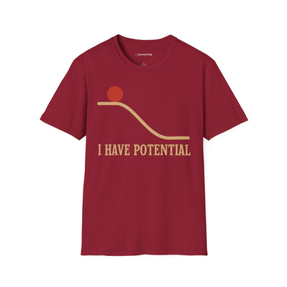 "I Have Potential" - Premium Physics Shirt