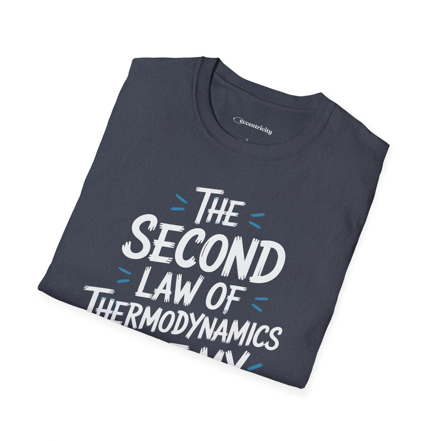 "The second law 002" Premium Physics Shirt