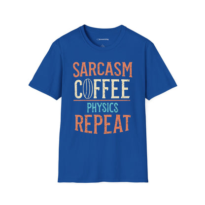 " Sarcasm Coffee Physics Repeat" Premium Physics Shirt