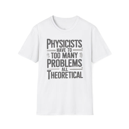 "All Theoretical" - Premium Physics Shirt