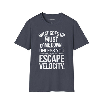 "Unless Escape Velocity" Premium Physics Shirt