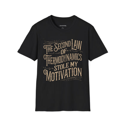 "The second law of Thermodynamics stole my Motivation" Premium Physics Shirt