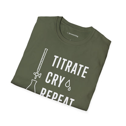 "Titrate Cry Repeat" - An Ultimate Tee for Chemistry Lovers 🧪⚡
