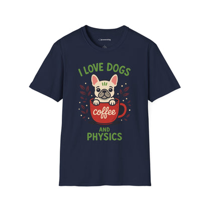 "I Love Dogs and Physics" - Premium Physics Shirt