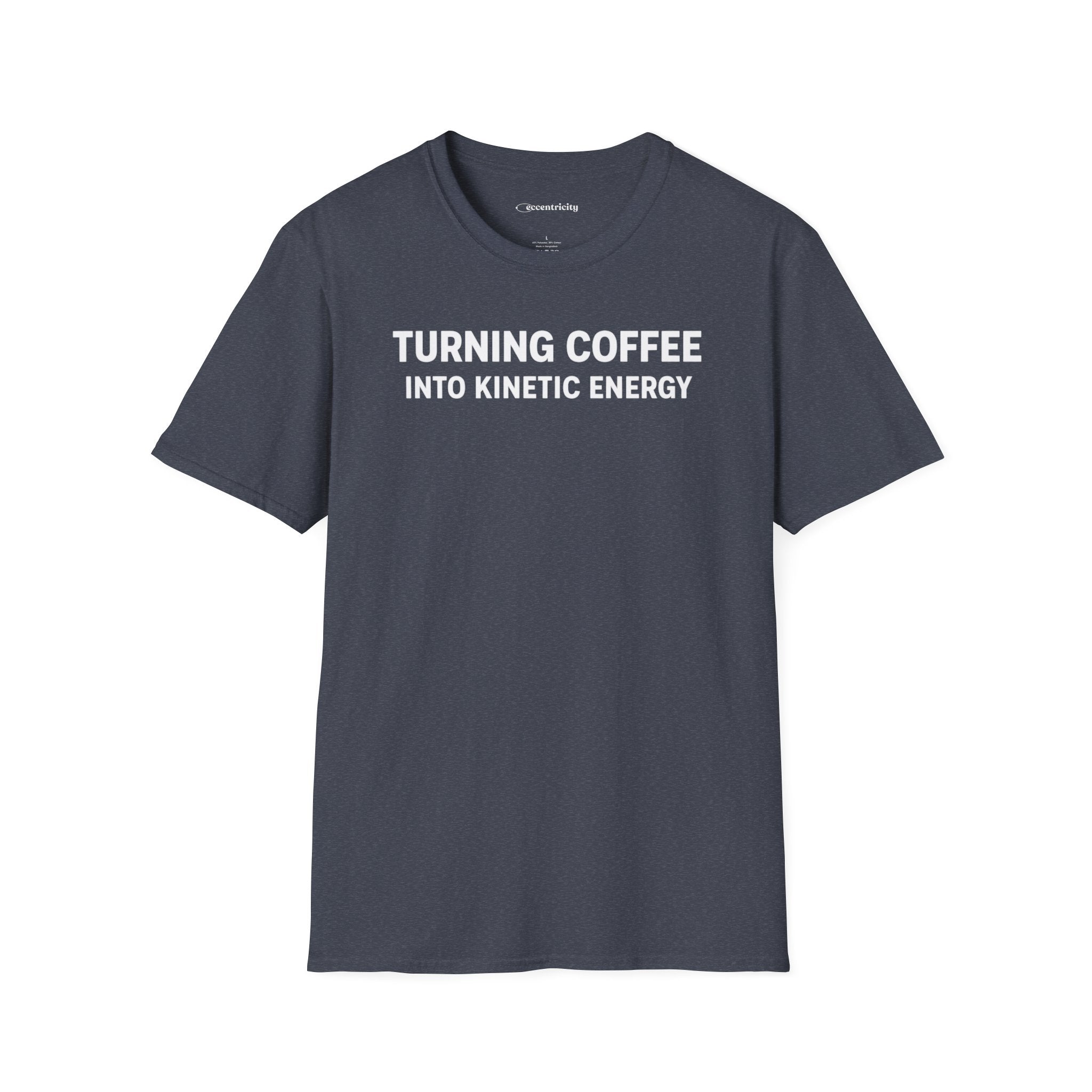 TURNING COFFEE INTO KINETIC ENERGY T-SHIRT