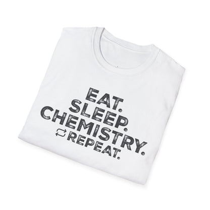 "EAT. SLEEP. CHEMISTRY. REPEAT." - An Ultimate Tee for Chemistry Lovers🧪⚡