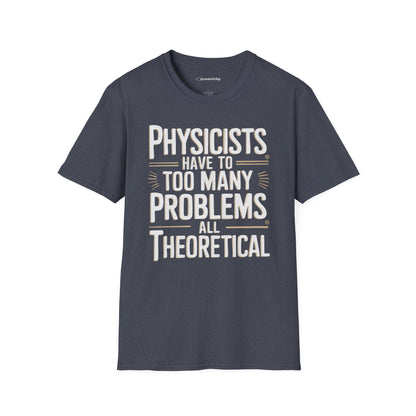 "All Theoretical" - Premium Physics Shirt