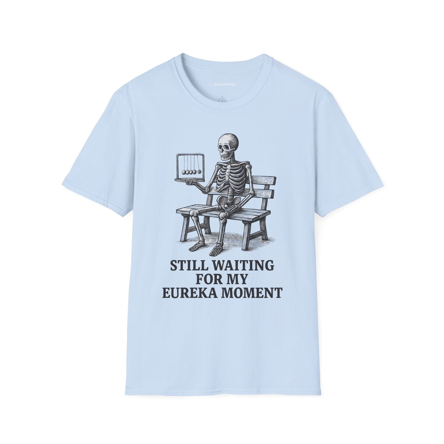 "Still Waiting For My Eureka Moment" - Premium Science Shirt