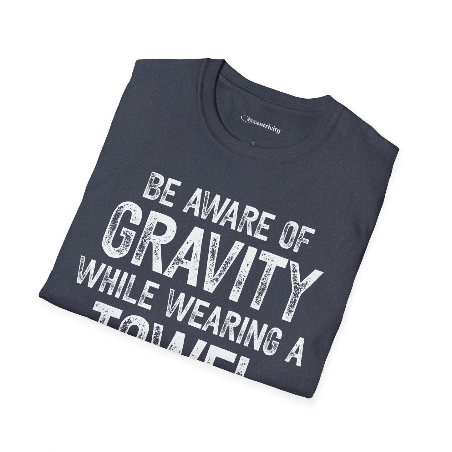 "Be Aware of Gravity" - Premium Science Shirt 🧪⚡