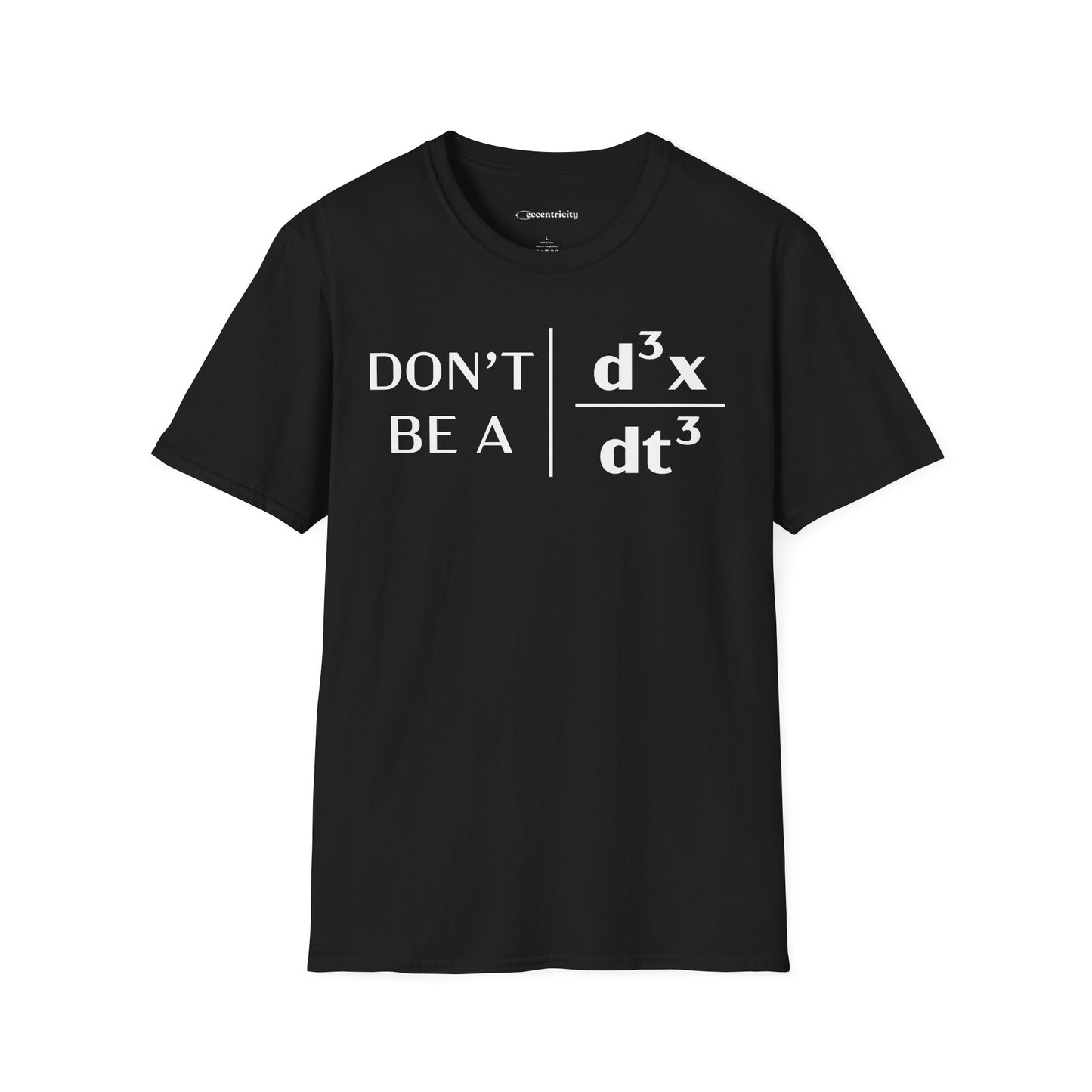 "Don't Be A Jerk" - Premium Physics T-Shirt Humorous