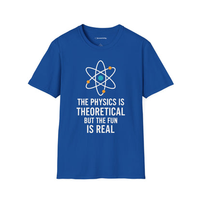 "The Fun is Real" Premium Physics Shirt