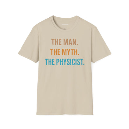 "The Man, The Myth, The Physicist" Premium Physics Shirt