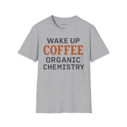 "Wake up. Coffee. Organic Chemistry" - An Ultimate Tee for Chemistry Lovers🧪⚡