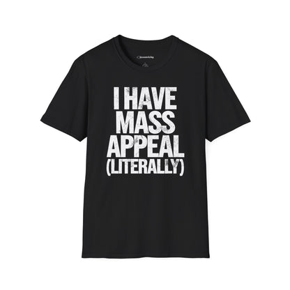 "I have Mass Appeal 002" Premium Physics Shirt