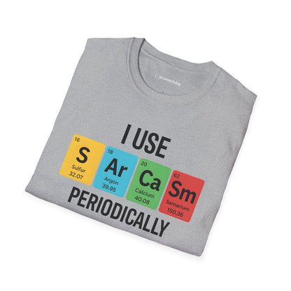 "I Use SARCASM Periodically" - An Ultimate Tee for Chemistry Lovers 🧪⚡