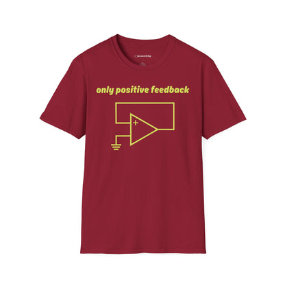 Only Positive Feedback - Premium Physics T-Shirt