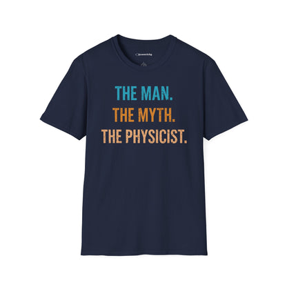 "The Man, The Myth, The Physicist" Premium Physics Shirt