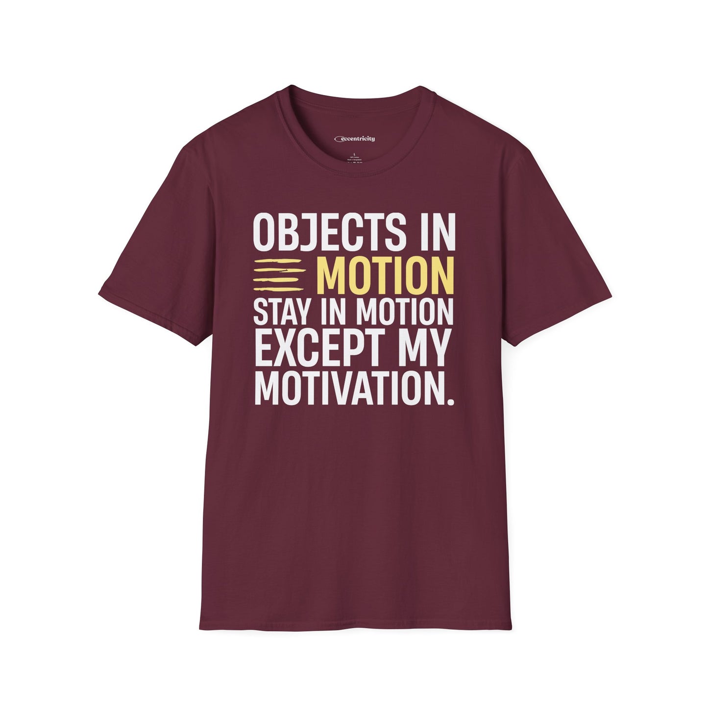 "Except My Motivation 003" Premium Physics Shirt