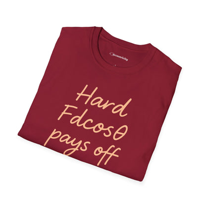 "Hard Work (Fdcosθ) Pays off" - Premium Physics Tee