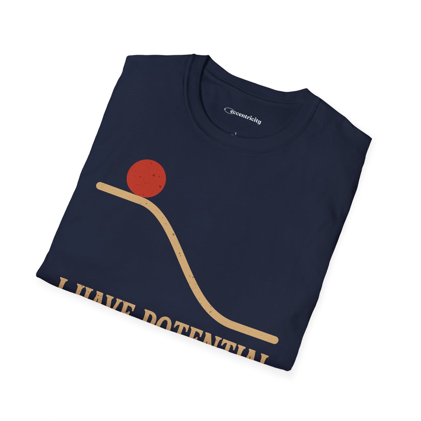 "I Have Potential" - Premium Physics Shirt