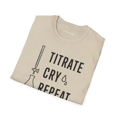"Titrate Cry Repeat" - An Ultimate Tee for Chemistry Lovers 🧪⚡