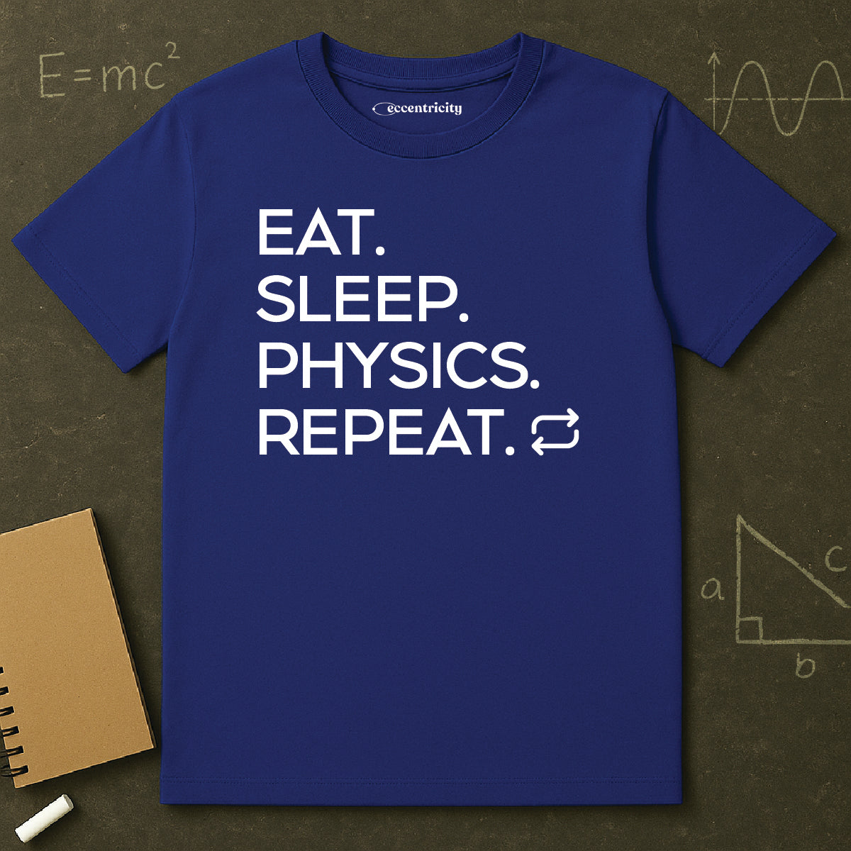 "Eat Sleep Physics Repeat" A Physics Themed Tee 🧪⚡