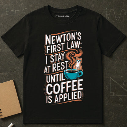 "Newton's 1st LawCoffee Cat" Premium Physics Shirt