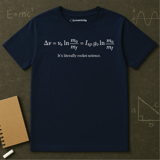 "It's Literally Rocket Science"- Premium Physics Shirt