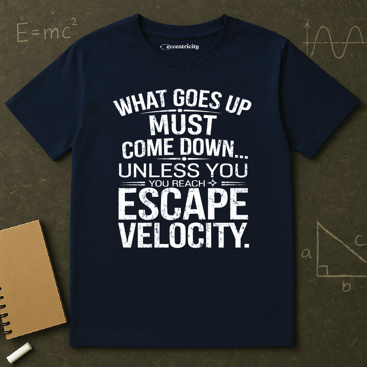 "Unless Escape Velocity" Premium Physics Shirt
