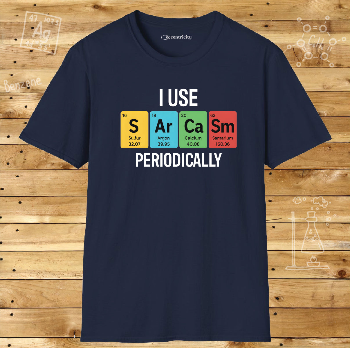 "I Use SARCASM Periodically" - An Ultimate Tee for Chemistry Lovers 🧪⚡