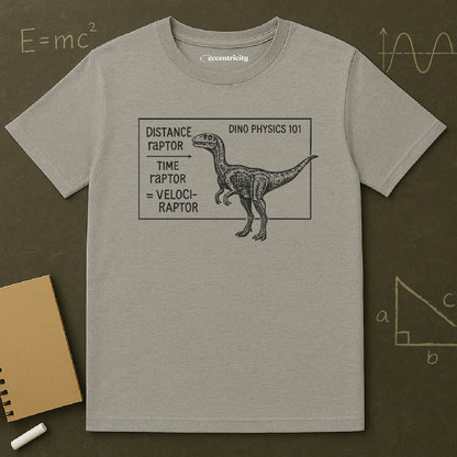 "Velociraptor" - Physics T-shirt; The Ultimate Tee for Physicists🧪⚡