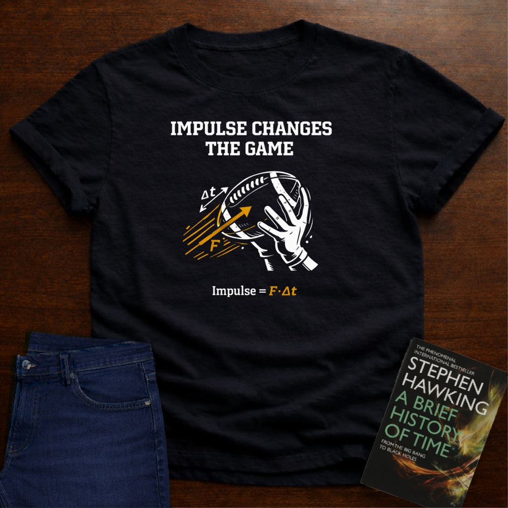 IMPULSE CHANGES THE GAME T-SHIRT