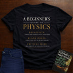 A BEGINNER’S GUIDE TO PHYSICS. T-SHIRT
