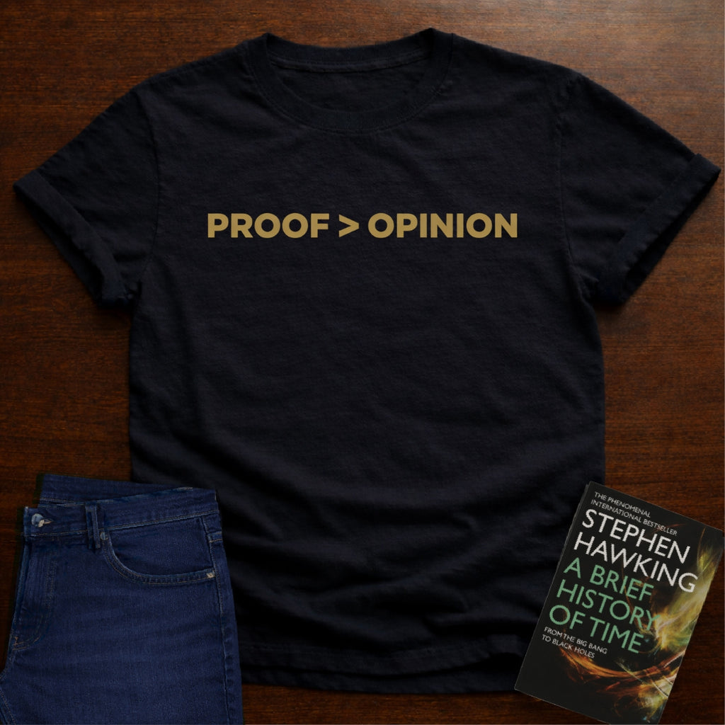 PROOF > OPINION. T-SHIRT