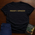 PROOF > OPINION. T-SHIRT