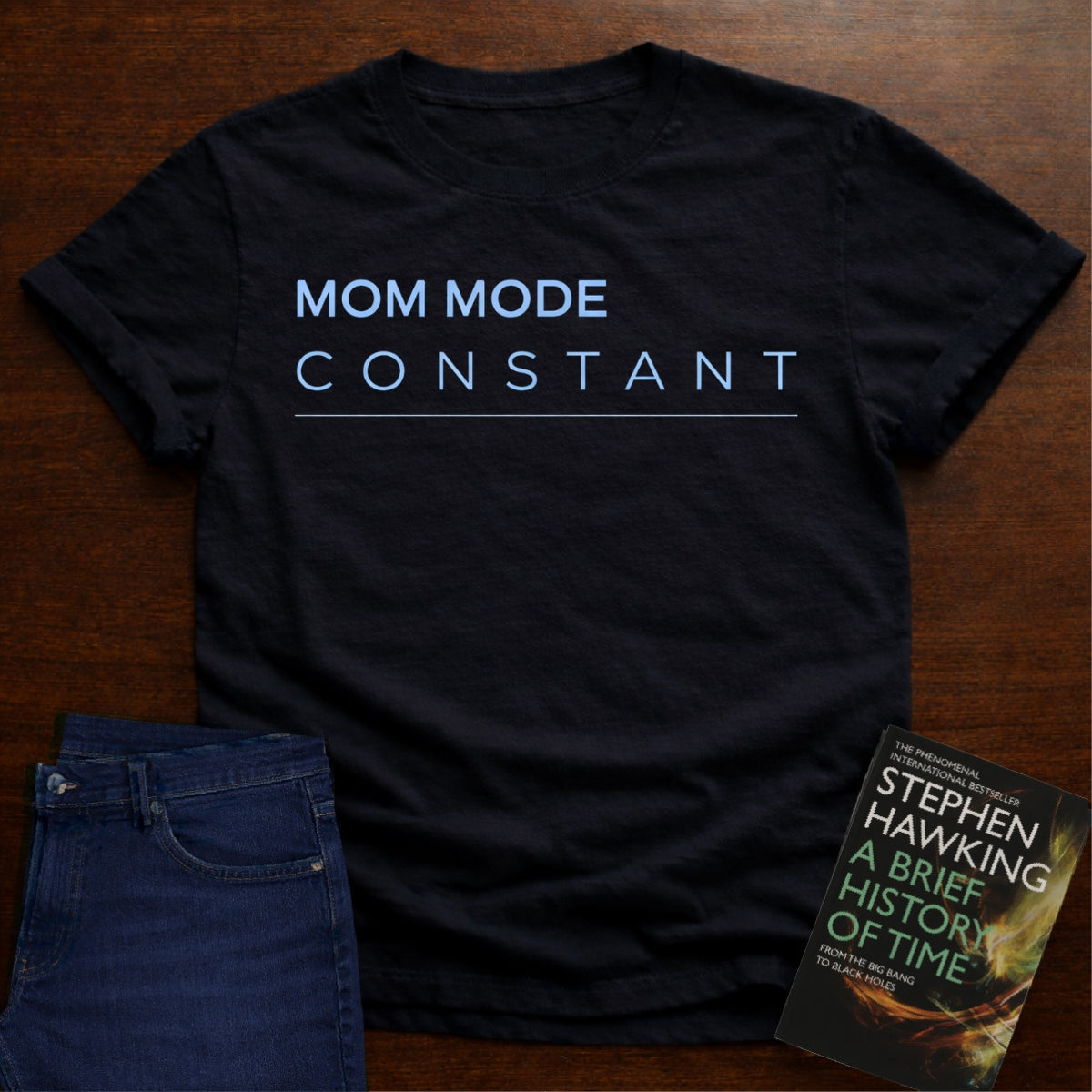 MOM MODE CONSTANT. T-SHIRT