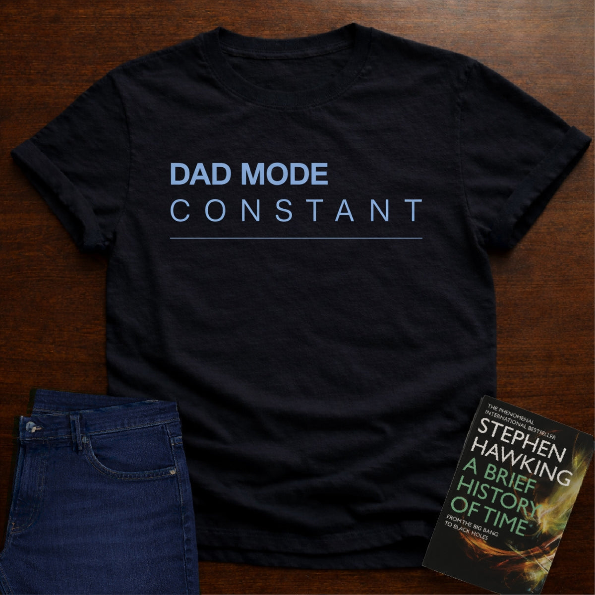 DAD MODE CONSTANT. T-SHIRT