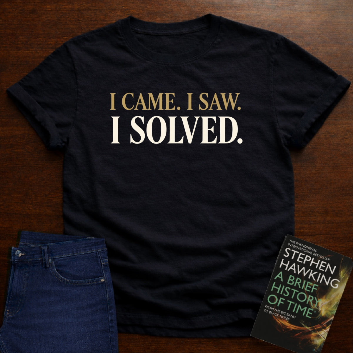 I CAME. I SAW. I SOLVED. T-SHIRT