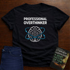 PROFESSIONAL OVERTHINKER T-SHIRT