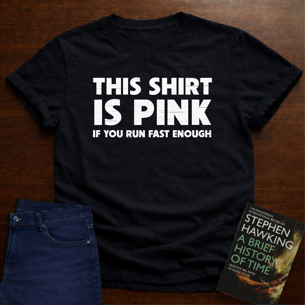 THIS SHIRT IS PINK T-SHIRT