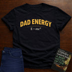 DAD ENERGY. T-SHIRT