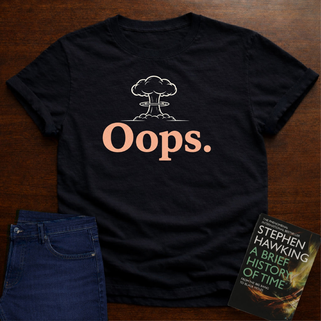 Oops. T-SHIRT