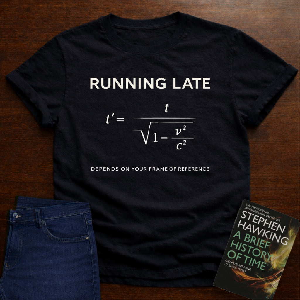 RUNNING LATE (RELATIVITY). T-SHIRT