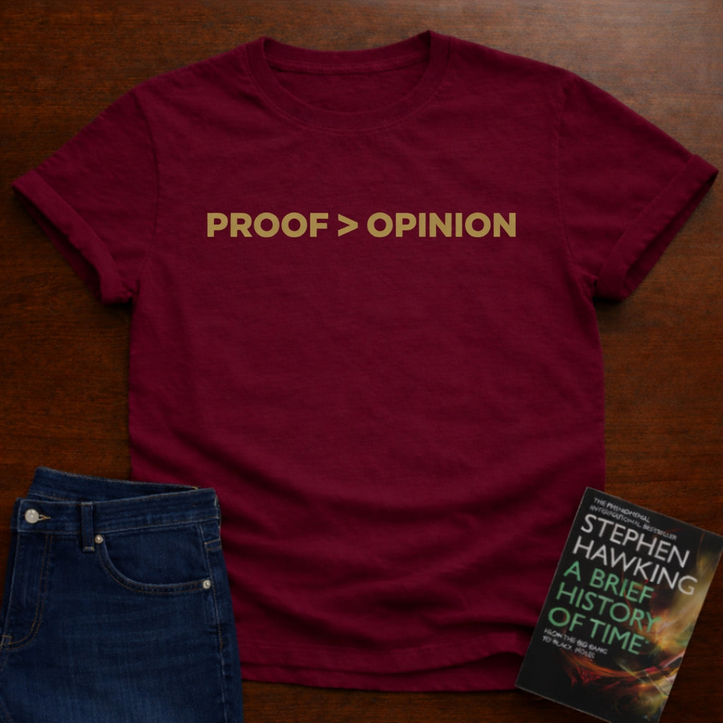 PROOF > OPINION. T-SHIRT