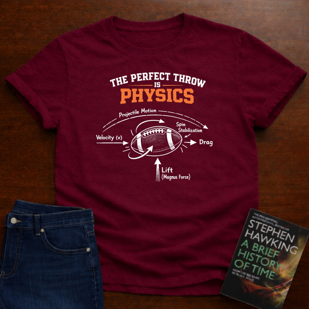 THE PERFECT THROW IS PHYSICS T-SHIRT