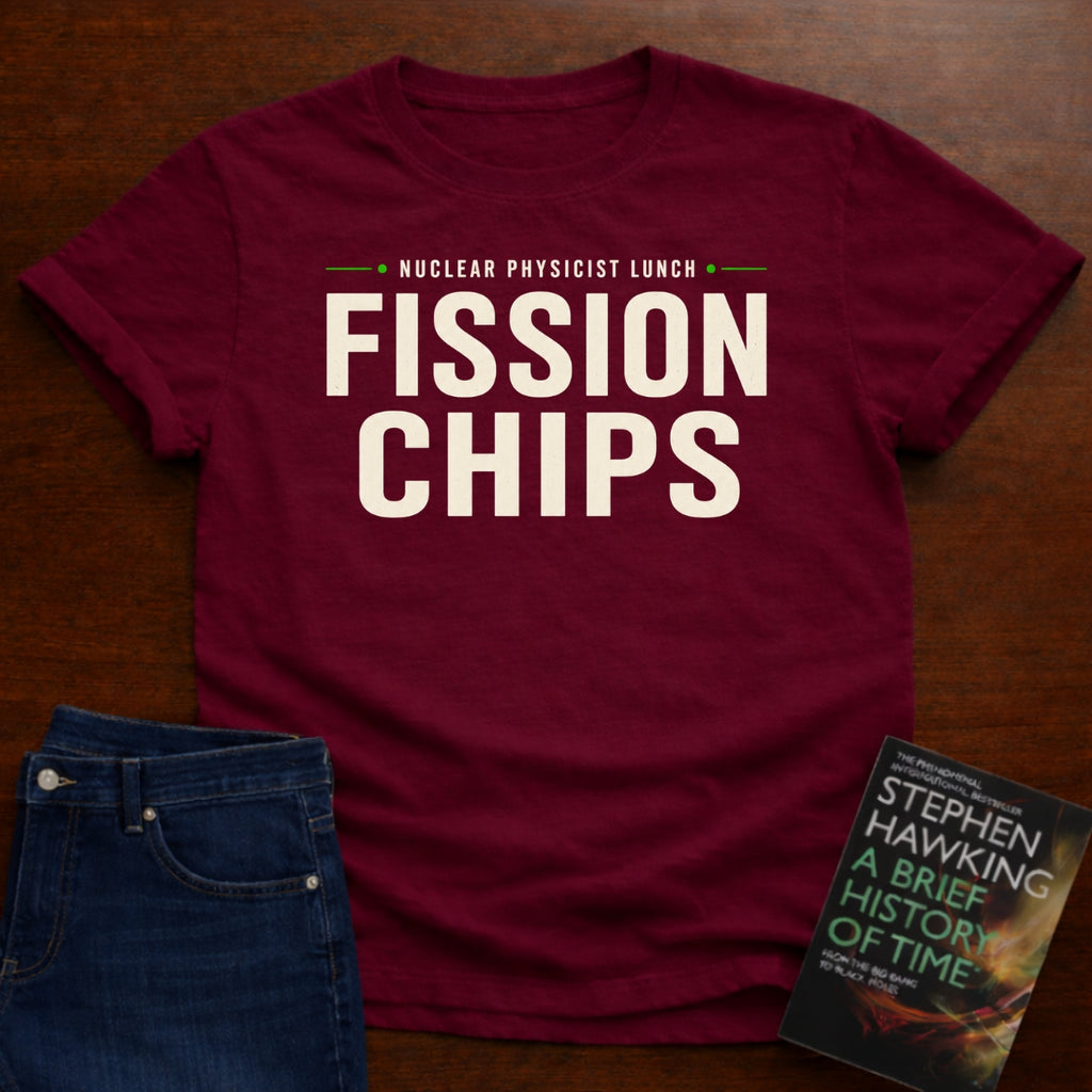 FISSION CHIPS. T-SHIRT