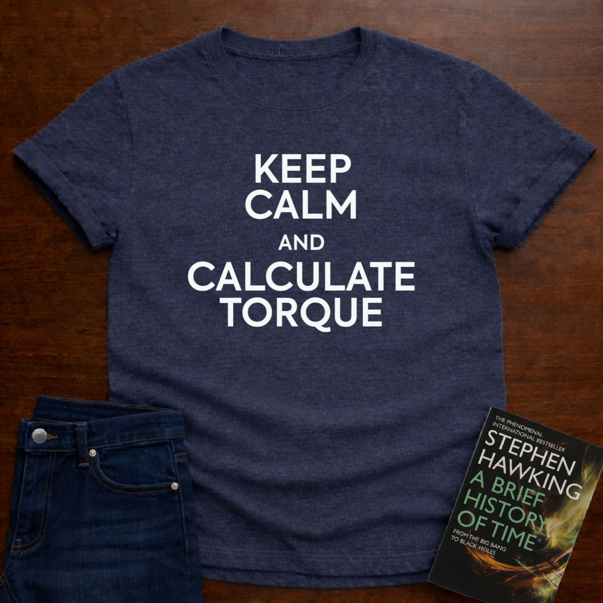 KEEP CALM AND CALCULATE TORQUE T-SHIRT