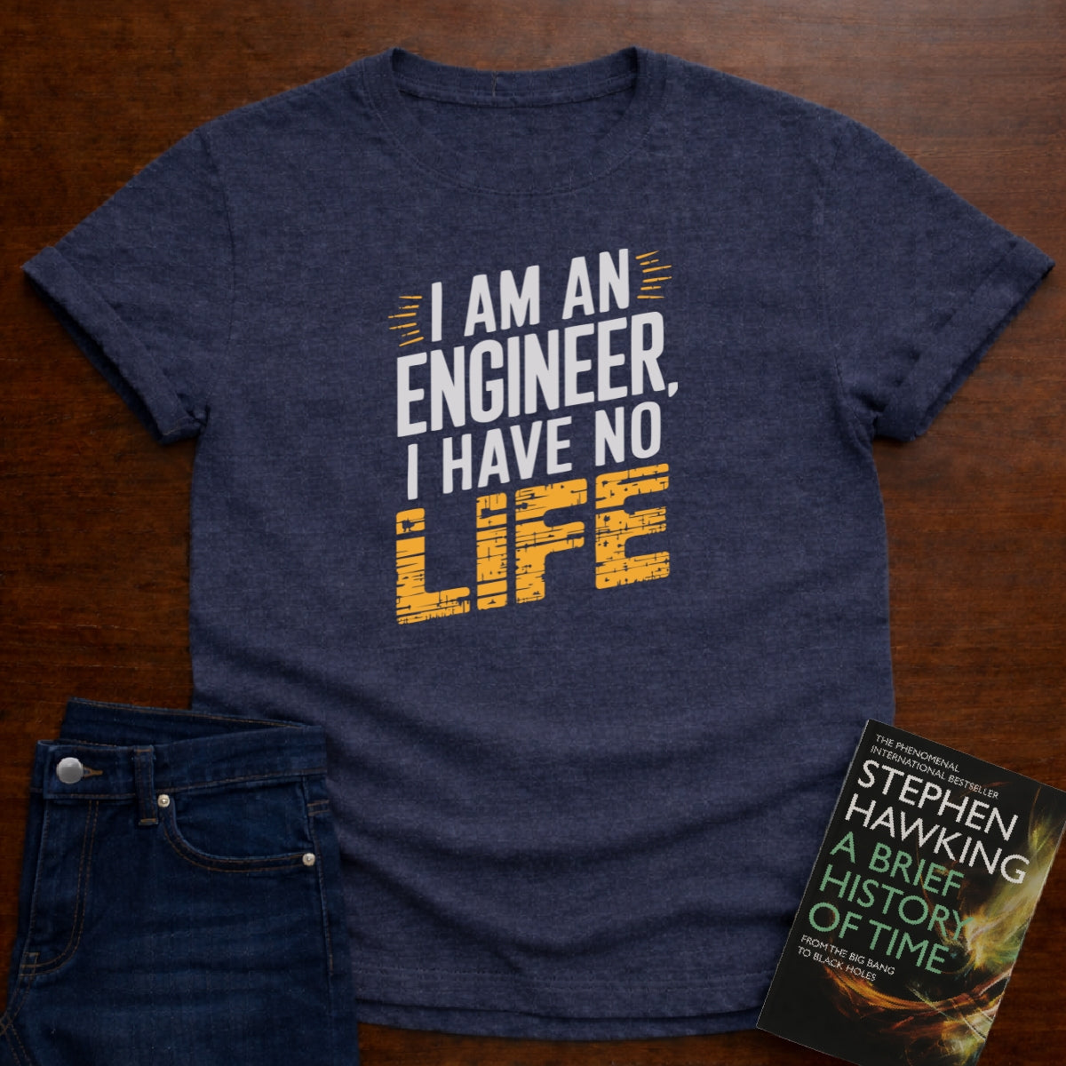 I AM AN ENGINEER T-SHIRT