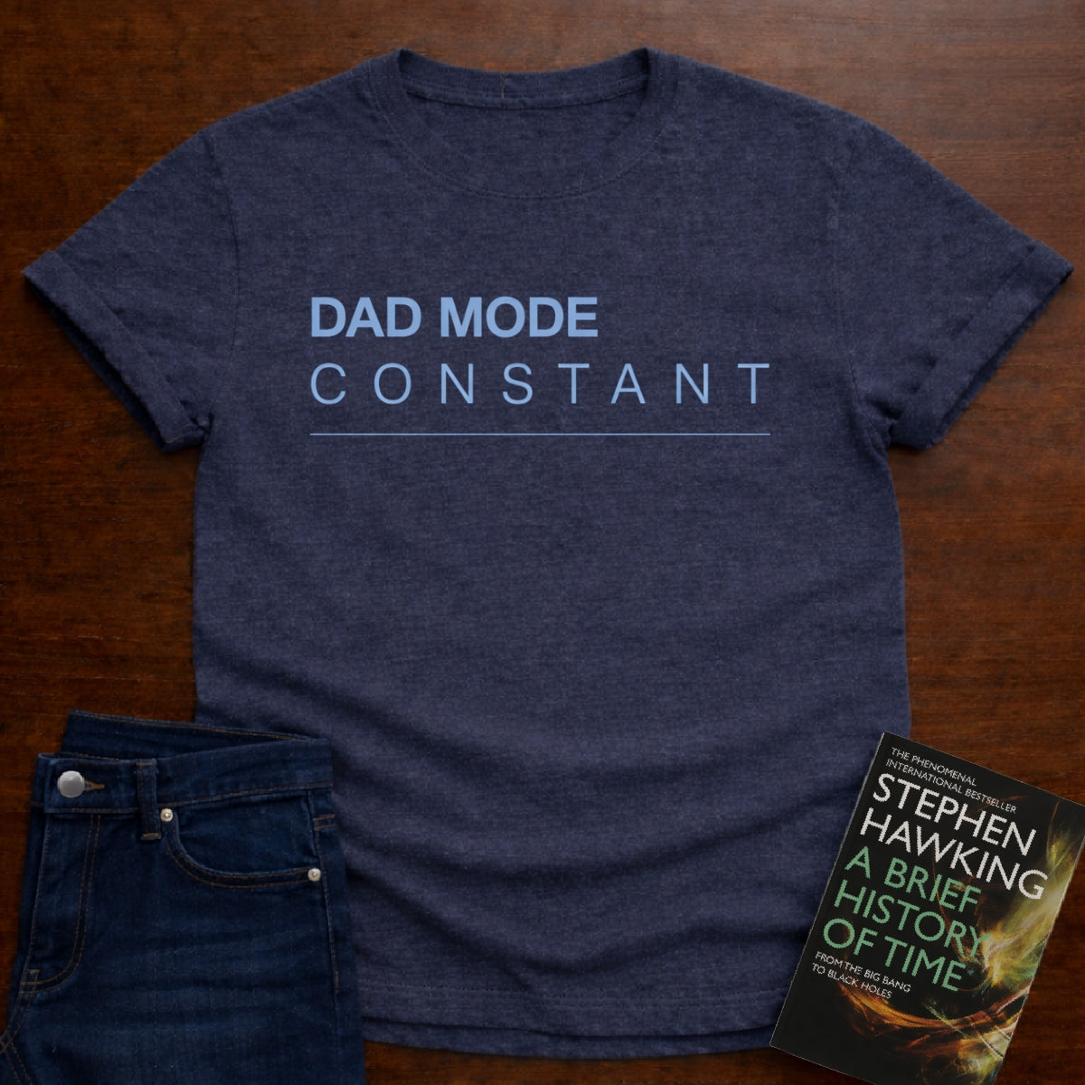 DAD MODE CONSTANT. T-SHIRT